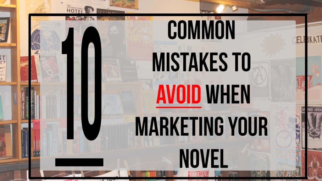 This is the featured photograph for the Independent Book Review article 10 Common Mistakes to Avoid When Marketing Your Novel."