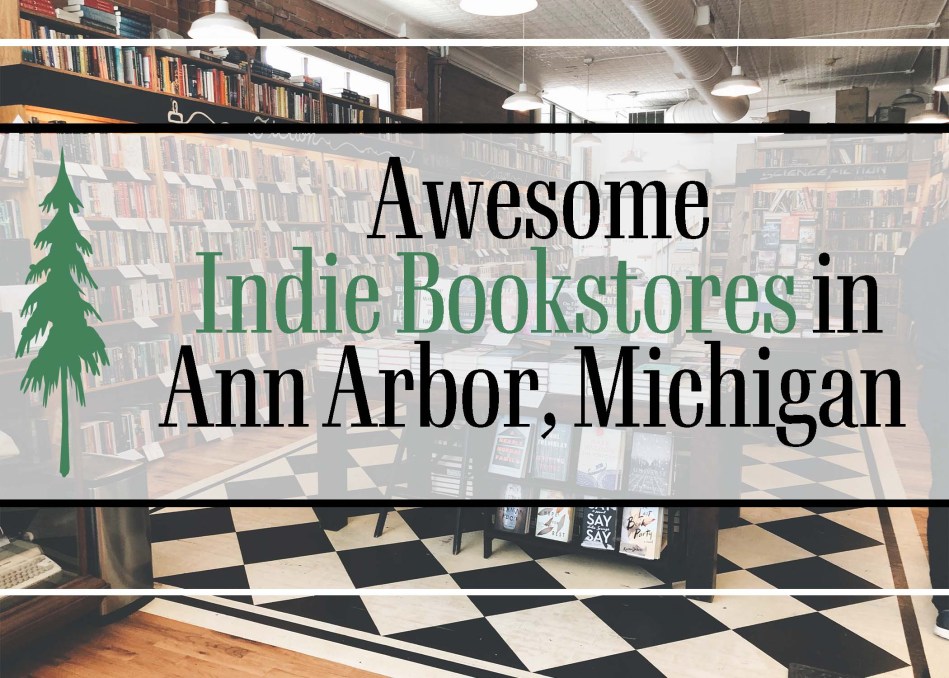 This is the featured image for Awesome Indie Bookstores in Ann Arbor, Michigan by Independent Book Review