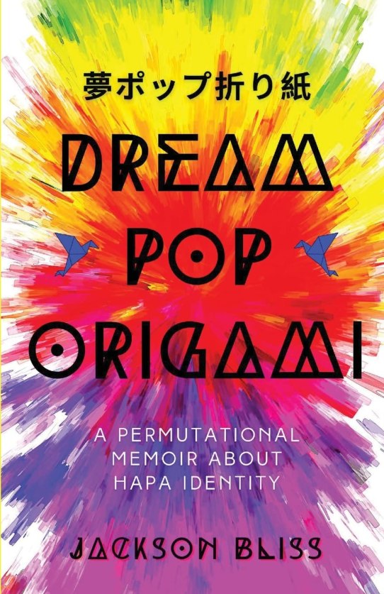 Dream Pop Origami comes out from Unsolicited Press in July 2022