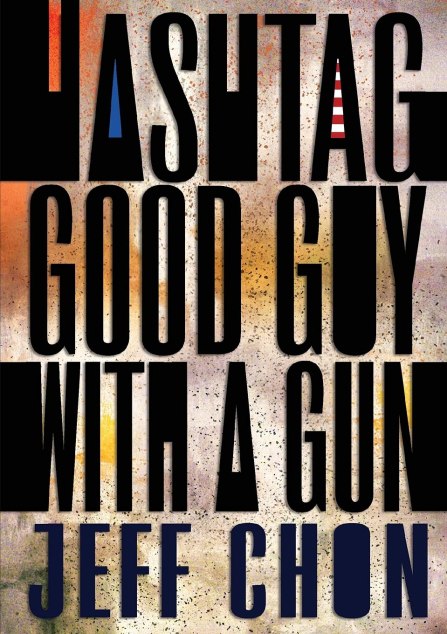 Hashtag Good Guy with a Gun book cover