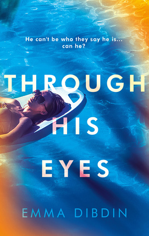 This is the book cover for Emma Dibdin's Through His Eyes for the five star book review at Independent Book Review