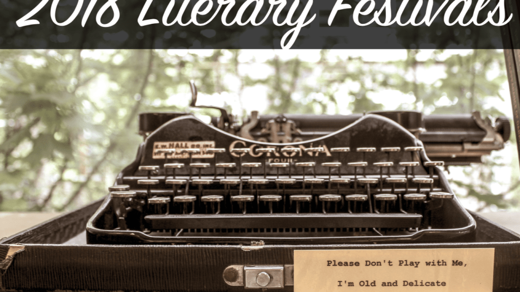 Here are some great literary festivals remaining in 2018.