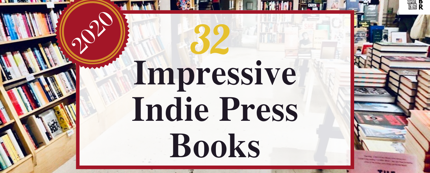 This is the featured photo for 32 impressive indie press books from 2020