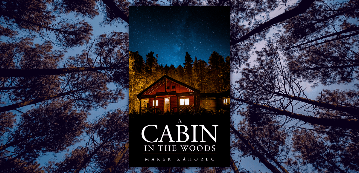 A Cabin in the Woods by Mark Zahorec book review