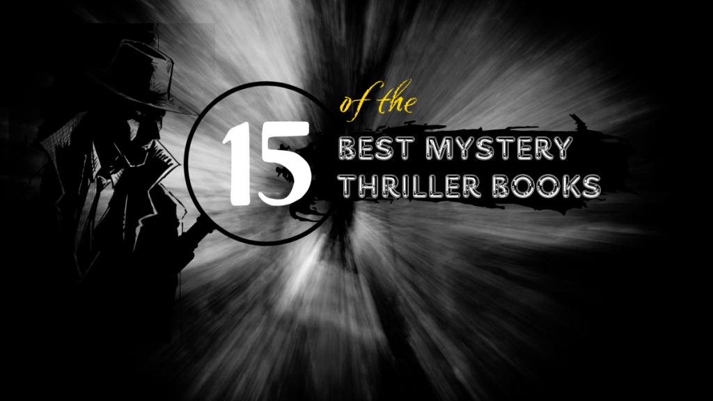 best Mystery thriller books to keep you hooked