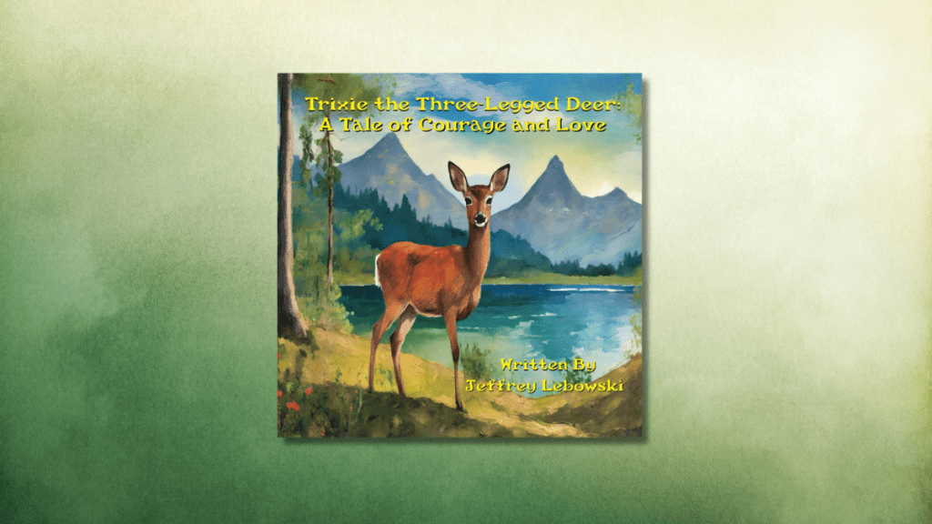 Trixie the Three Legged Deer by Jeffrey Lebowski book review