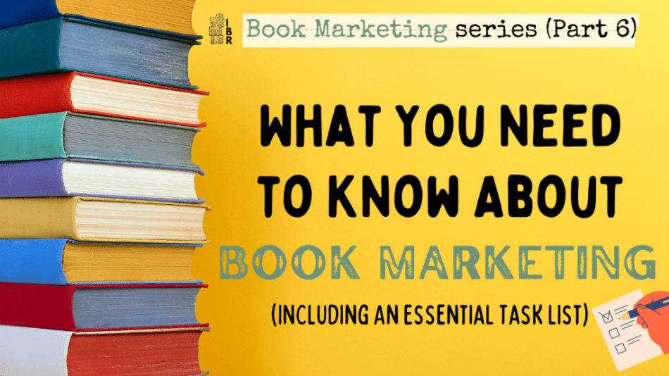 What You Need to Know About Book Marketing (Including an Essential Task List) blog post
