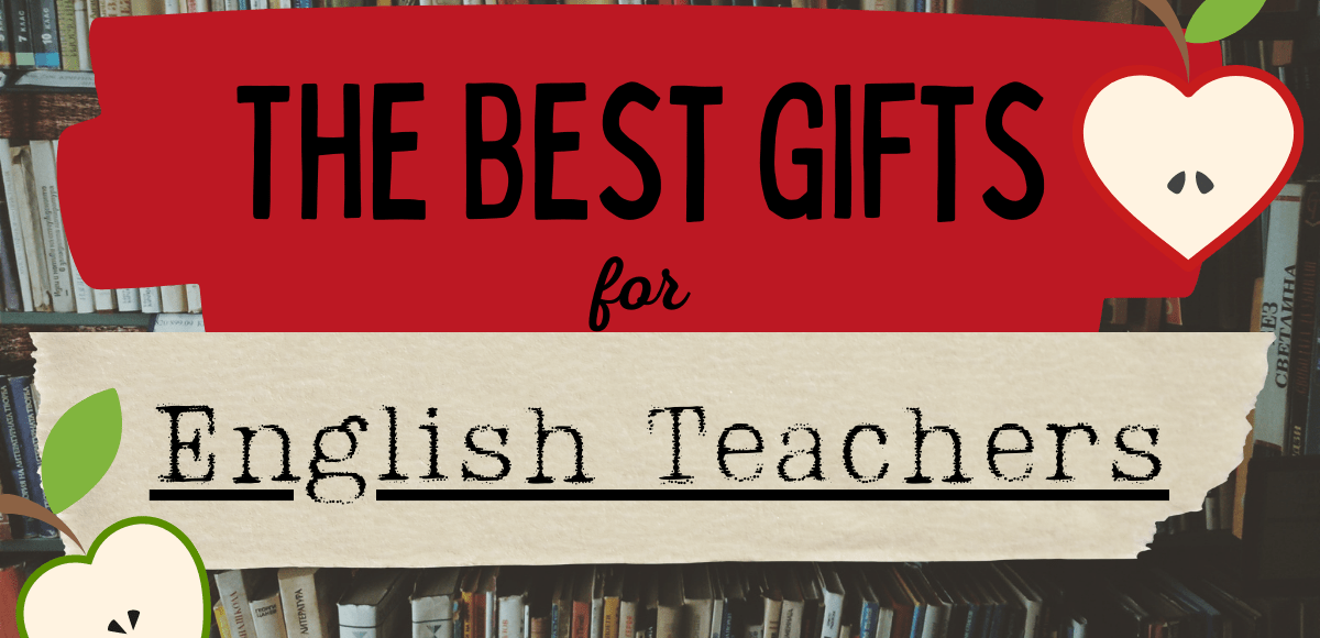 The best gifts for English Teachers