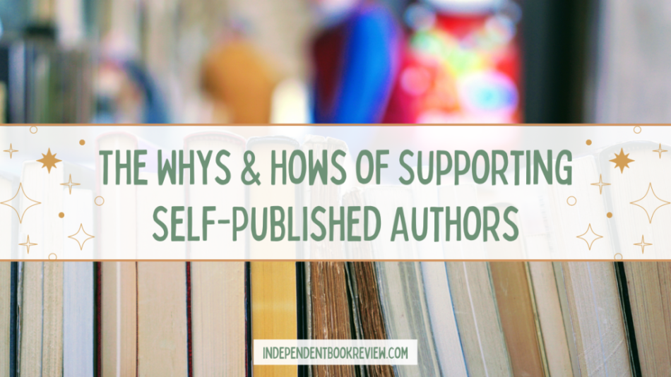 featured photo for the whys and hows of supporting self-published authors